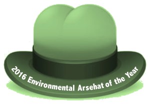 2016-environmental-arsehat-of-the-year